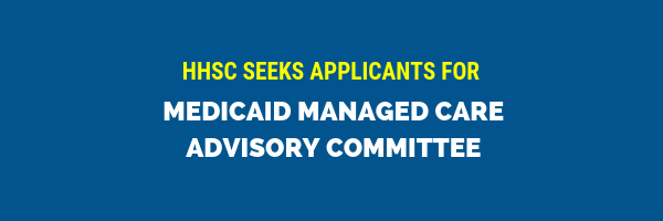 https://tcdd.texas.gov/wp-content/uploads/2019/01/Medicaid-Managed-Care-Advisory-Committee-Banner.png