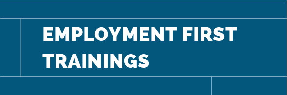 https://tcdd.texas.gov/wp-content/uploads/2019/08/Employment-First-Trainings-BP-BANNER-560x187.png