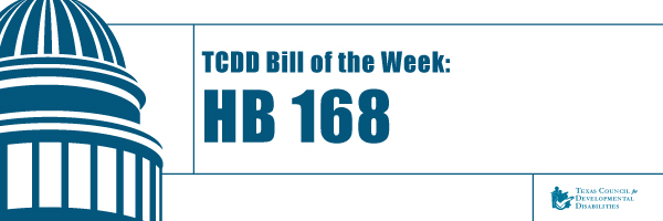 https://tcdd.texas.gov/wp-content/uploads/2021/01/BoTW-HB-168-Banner.jpg
