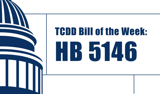 TCDD Bill of the Week: HB 5146. Blue and white graphic of the Texas State Capitol