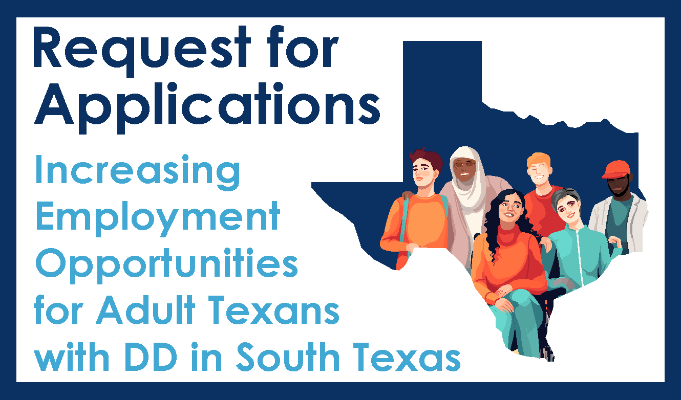 Increasing Employment Opportunities for Adult Texans with DD in South Texas Graphic