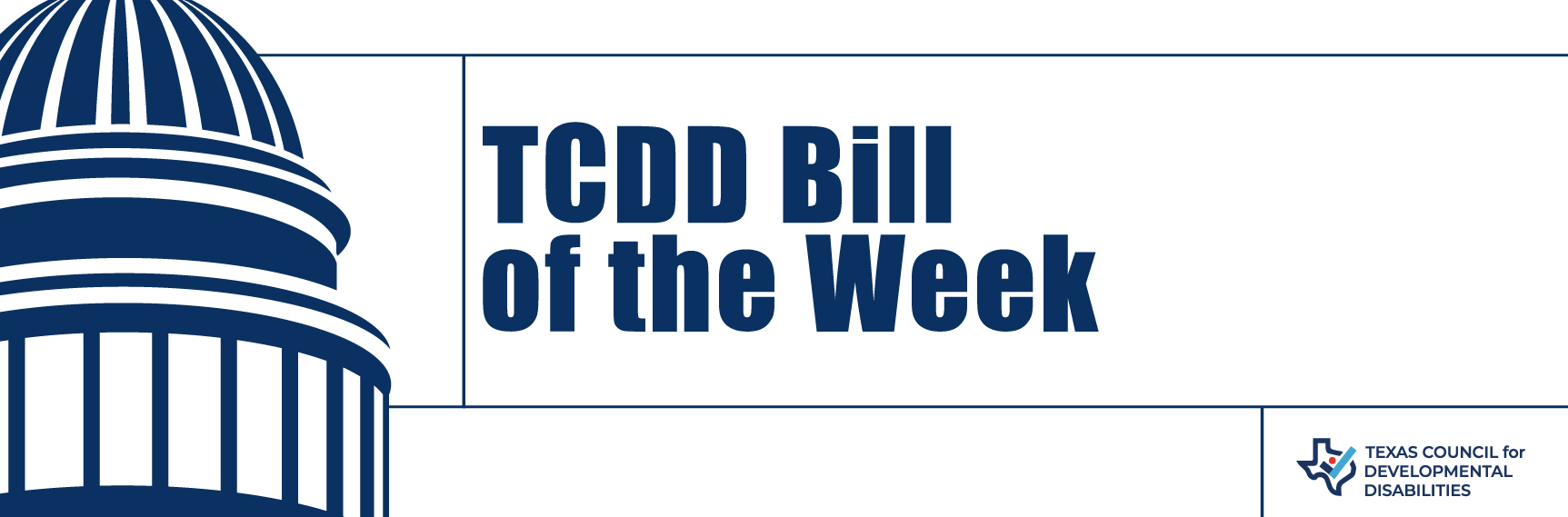 TCDD House Bill of the Week Generic Banner