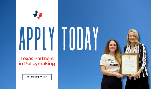 Apply Today for Texas Partners in Policymaking