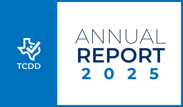 Banner graphic displaying the TCDD Logo featuring a Texas outline, a checkmark, and a dot, along with text that says Annual Report 2025.